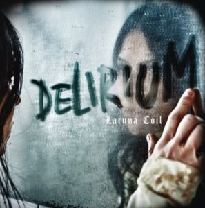 Lacuna Coil - Delirium（2016）