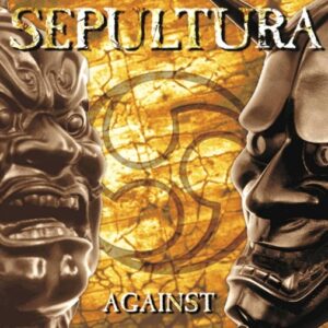 Sepultura - Against（1998）