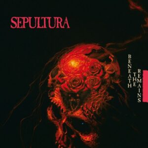 Sepultura - Beneath The Remains（1989）