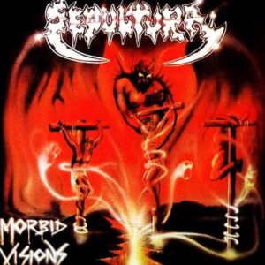 Sepultura - Morbid Visions（1986）