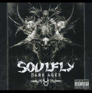 Soulfly - Dark Ages（2005）