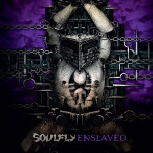 Soulfly - Enslaved（2012）