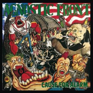 Agnostic Front - Cause For Alarm（1986）