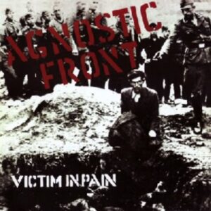 Agnostic Front - Victim In Pain（1984）