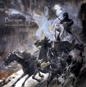 Burzum - Sôl austan, Mâni vestan(2013)