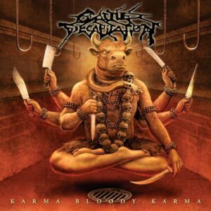 Cattale Decapitation - Karma. Bloody. Karma(2006)