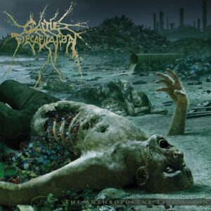 Cattle Decapitation - The Anthropocene Extinction(2015)