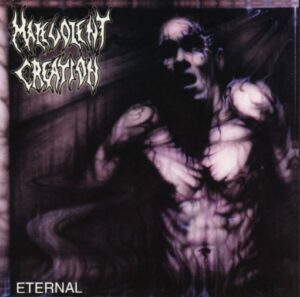 Malevolent Creation - Eternal（1995）