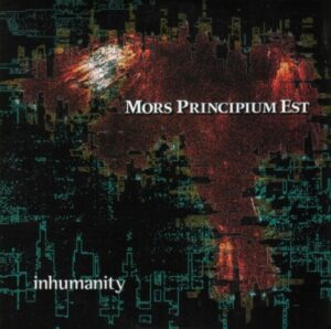 Mors Principium Est - Inhumanity（2003）