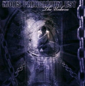 Mors Principium Est - The Unborn（2005）