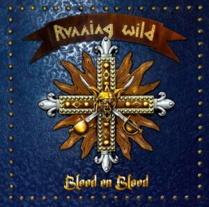 Running Wild - Blood On Blood（2021）