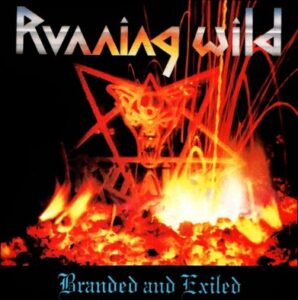 Running Wild - Branded And Exiled（1985）