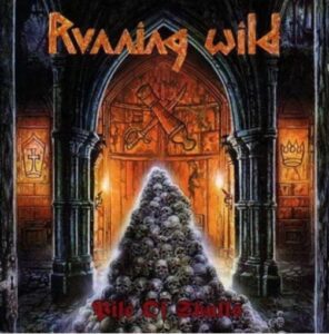 Running Wild - Pile Of Skulls（1992）