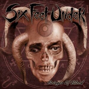 Six Feet Under - Bringer Of Blood（2003）