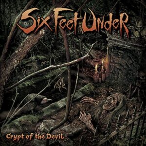 Six Feet Under - Crypt Of The Devil（2015）