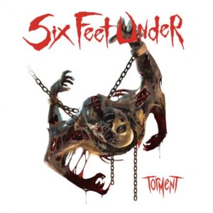 Six Feet Under - Torment（2017）