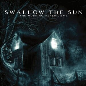 Swallow The Sun - The Morning Never Came（2003）