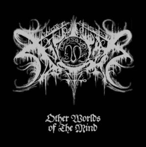 Xasthur - Other Worlds Of The Mind（2018）