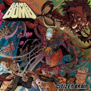 Gama Bomb - Citizen Brain（2008）
