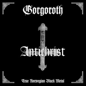 Gorgoroth - Antichrist（1996）