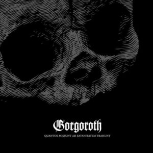 Gorgoroth - Quantos Possunt Ad Satanitaem Trahunt（2009）