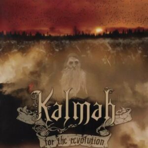Kalmah - For The Revolution（2008）