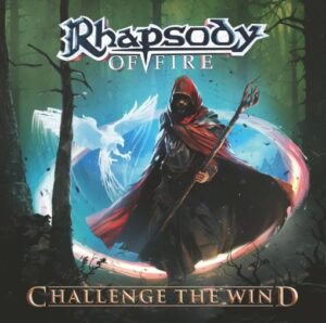 Rhapsody Of Fire - Challenge The Wind（2024）
