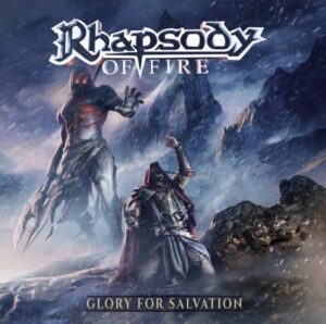 Rhapsody Of Fire - Glory For Salvation（2021）