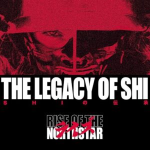 Rise Of The Northstar - The Legacy Of Shi（2018）