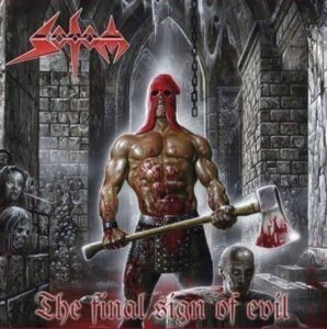 Sodom - The Final Sign Of Evil（2007）