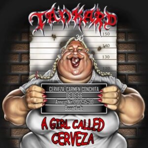 Tankard - A Girl Calles Cerveza（2012）