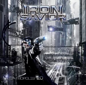 Iron Savior - Megatropolis 2.0（2015）