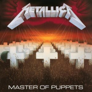 Metallica - Master Of Puppets（1986）