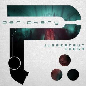 Periphery - Juggernaut: Omega（2015）