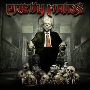 Pretty Maids - Kingmaker(2016)