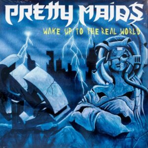 Pretty Maids - Wake Up To The Real World(2006)