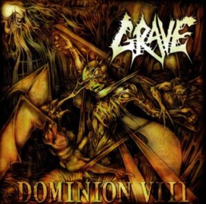 Grave - Dominion Ⅷ（2008）