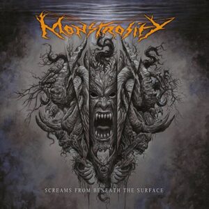 Monstrosity - Screams From Beneath The Surface（2026）