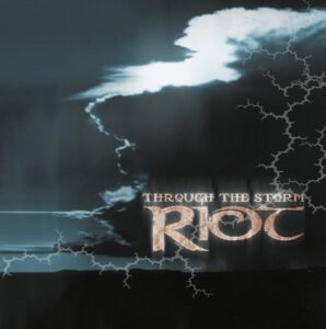 Riot - Through The Storm（2002）