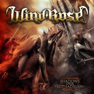 Wind Rose - Shadows Over Lothadruin（2012）