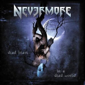 Nevermore - Dead Heart In A Dead World(2000)
