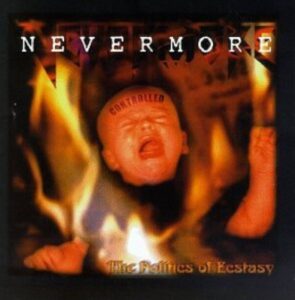 Nevermore - The Politics Of Ecstasy(1996)