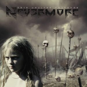 Nevermore - This Godless Endeavor(2005)