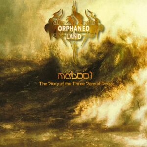 Orphaned Land - Mabool - The Story Of The Three Sons Of Seven（2004）