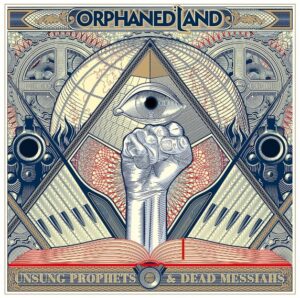 Orphaned Land - Unsung Prophets & Dead Messiahs（2018）