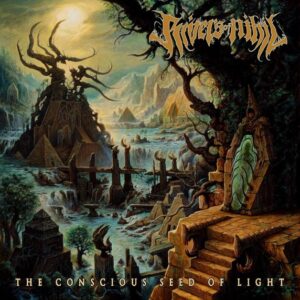 Rivers Of Nihil - The Conscious Seed Of Light(2013)