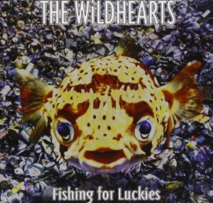 The Wildhearts - Fishing For Luckies(1996)