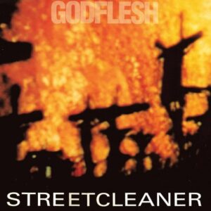 Godflesh - Streetcleaner（1989）