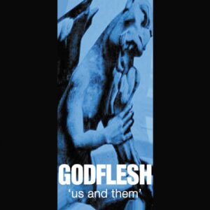 Godflesh - Us And Them（1999）