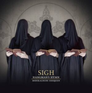 Sigh - Hangman's Hymn - Musikalische Exequien（2007）